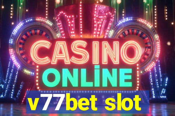 v77bet slot